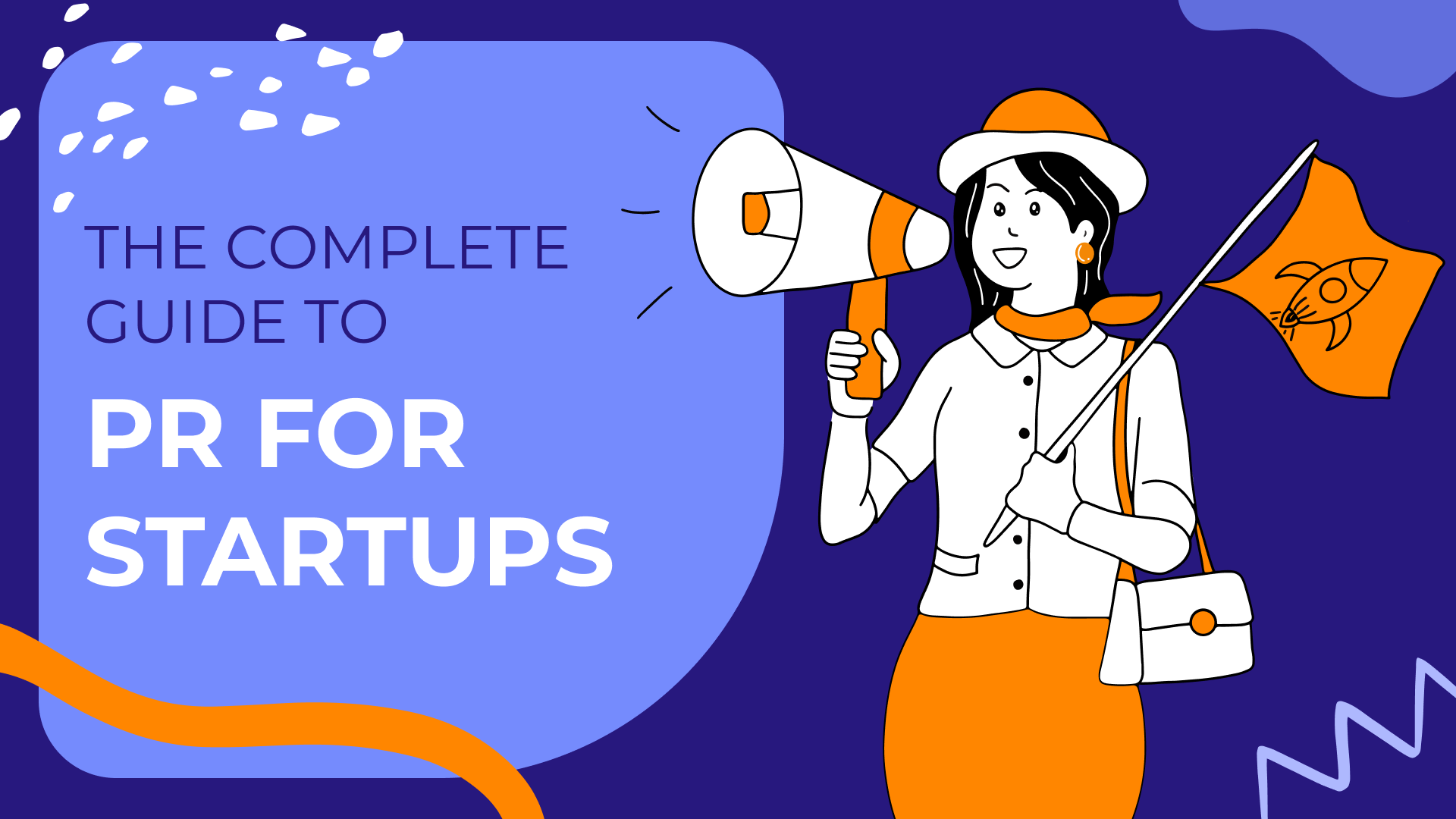 Complete Guide to PR for Startups